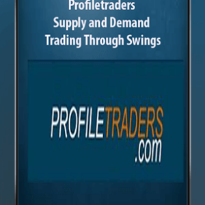 Profiletraders – Supply and Demand Trading Through Swings