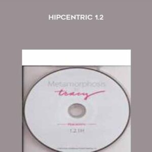 Hipcentric 1.2 – Tracy Anderson