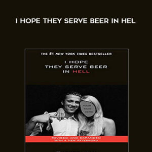 I Hope They Serve Beer In Hel – Tucker Max