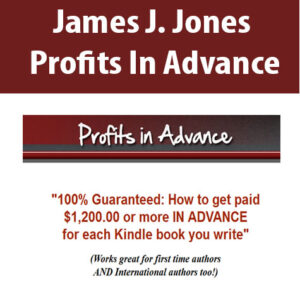 James J. Jones – Profits In Advance