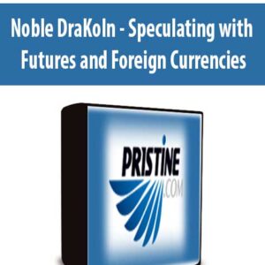 Noble DraKoln – Speculating with Futures and Foreign Currencies
