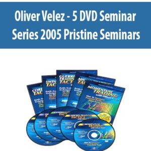 Oliver Velez – 5 DVD Seminar Series 2005 Pristine Seminars