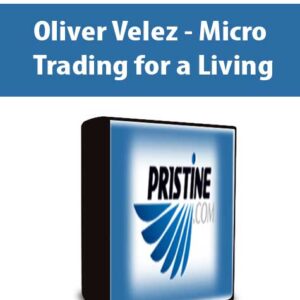 Oliver Velez – Micro Trading for a Living