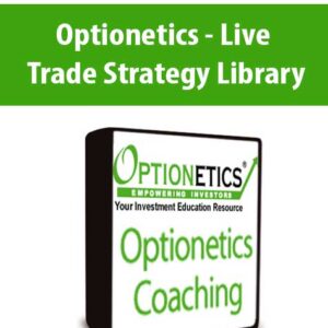 Optionetics – Live Trade Strategy Library