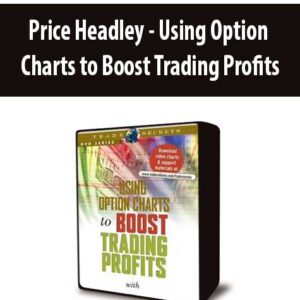 Price Headley – Using Option Charts to Boost Trading Profits
