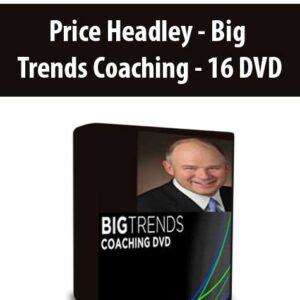 Price Headley – Big Trends Coaching – 16 DVD