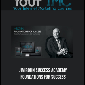 Jim Rohn – Success Academy – Foundations For Success