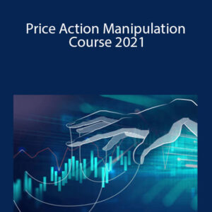 Price Action Manipulation Course 2021 – Alson Chew