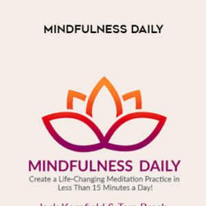 JACK KORNFIELD, TARA BRACH – Mindfulness Daily