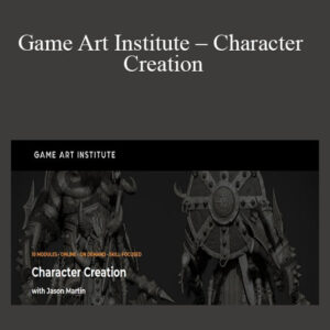 Jason Martin – Game Art Institute – Character Creation