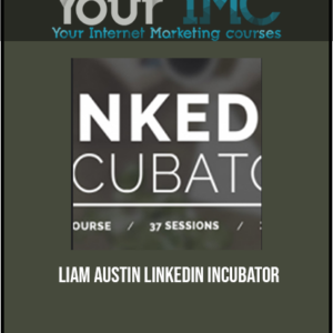 [Download Now] Liam Austin – LinkedIn Incubator