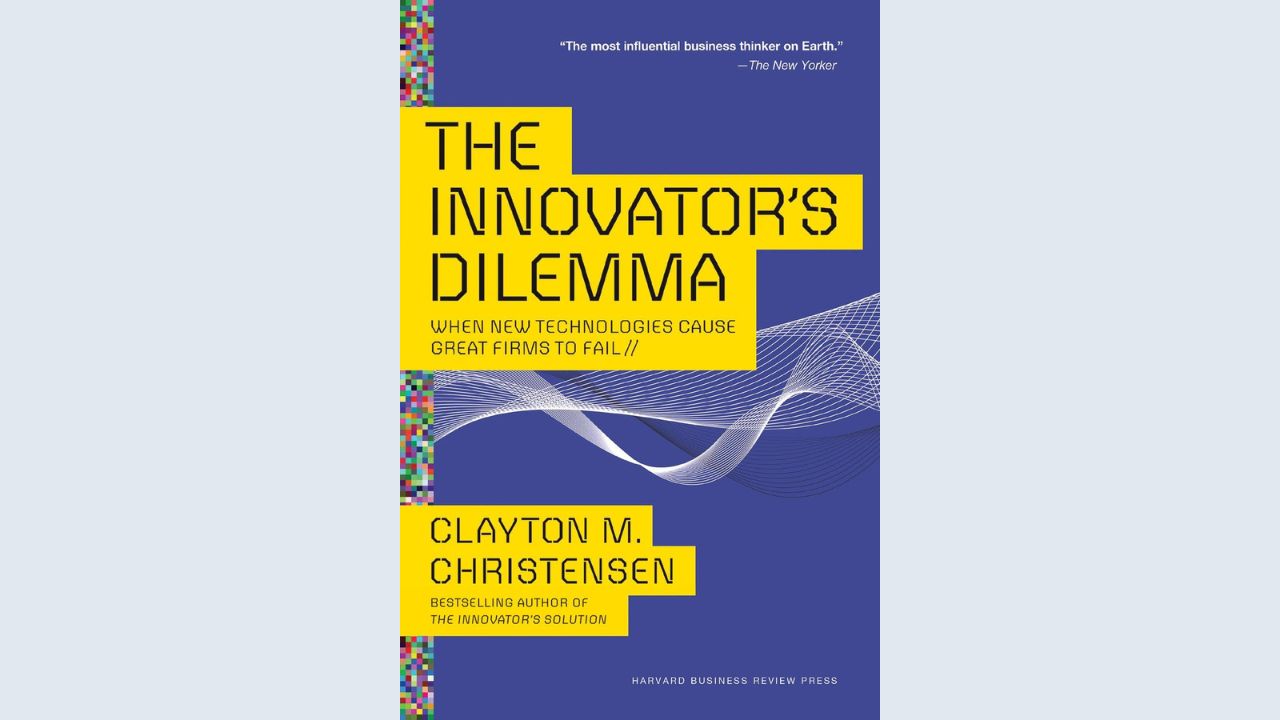 The Innovator's Dilemma: When New Technologies Cause Great Firms to Fail (Management of Innovation