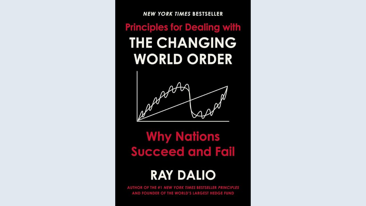 Principles for Dealing with the Changing World Order: Why Nations Succeed and Fail